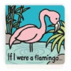 JELLYCAT If I Were A Flamingo Book