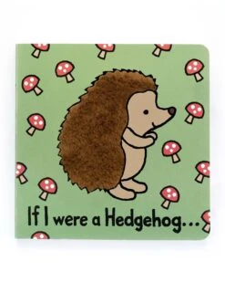 JELLYCAT If I Were A Hedgehog Board Book
